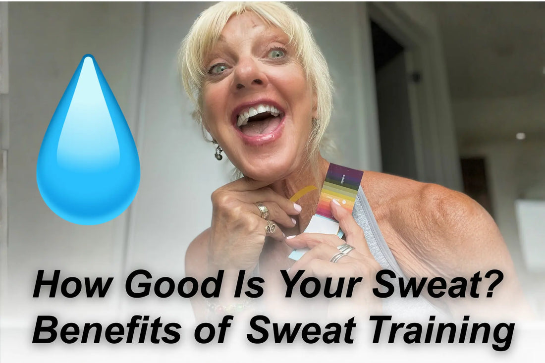 How Good Is Your Sweat? Benefits of Sweat Training