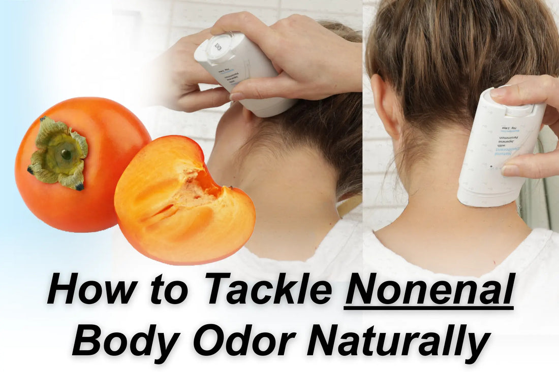 How to Tackle Nonenal Body Odor Naturally with Japanese Persimmon Deodorant