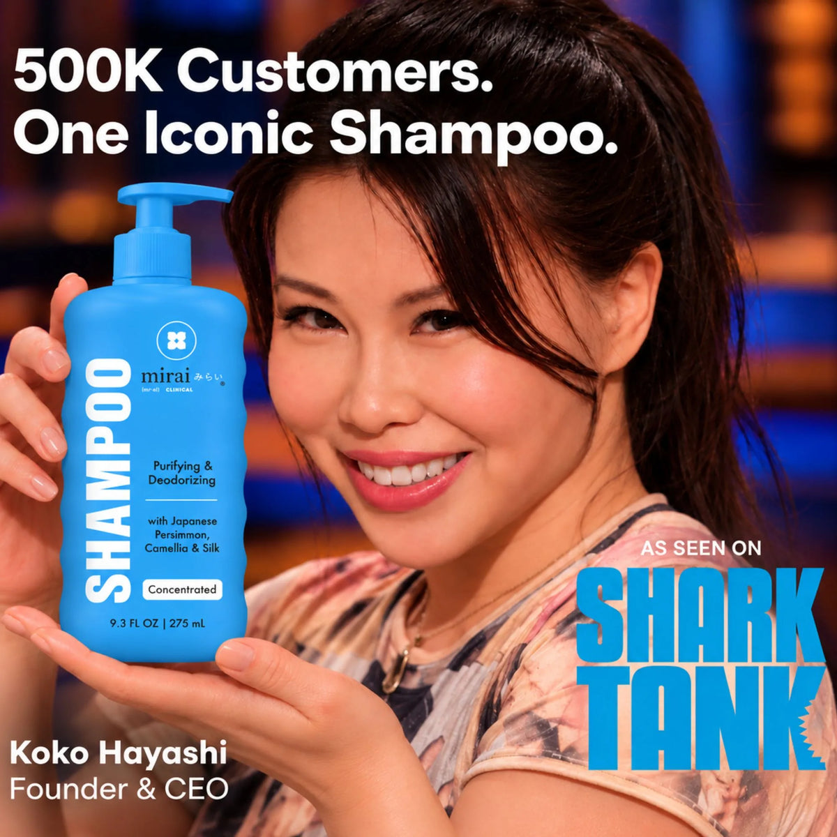 Mirai Clinical founder and CEO Koko Hayashi smiling and holding Mirai Clinical Shampoo, as seen on Shark Tank. Text: 500K customers. One iconic shampoo.